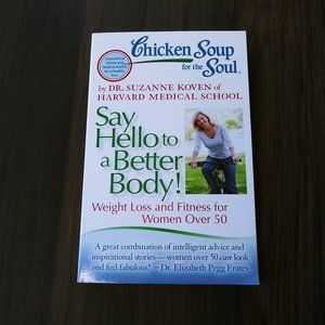 Say Hello to a Better Body! by Dr. Suzanne Koven